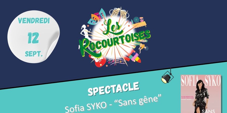 image - Spectacle Sofia Syko « Sans gêne Je dérange ? Et alors ! »