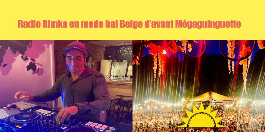 image - Radio Rimka en mode bal Belge d’avant Méga guinguette .