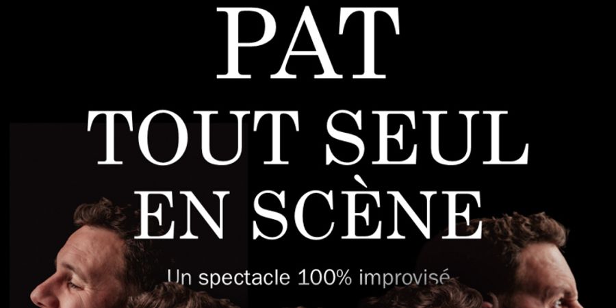 image - Pat tout seul en scène