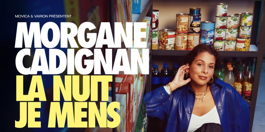 image - MORGANE CADIGNAN - LA NUIT JE MENS