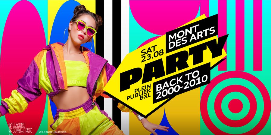 image - ✩ Mont des Arts PARTY • BACK 2 MUSIC 2000-2010 at Plein Publiek • SAMEDI 23/08 ✩