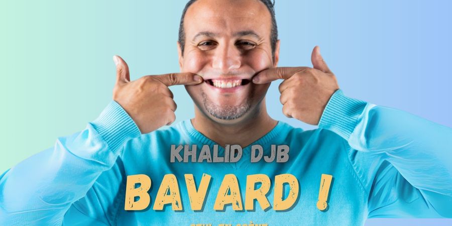image - “Bavard!”. Khalid DJB au Théâtre de l’Aléna