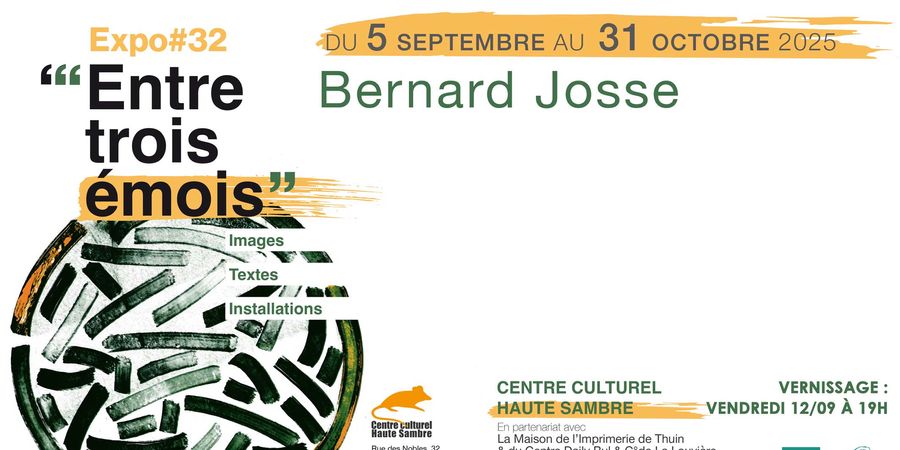image - Vernissage de l'Expo#32 : “Entre trois émois” Bernard Josse