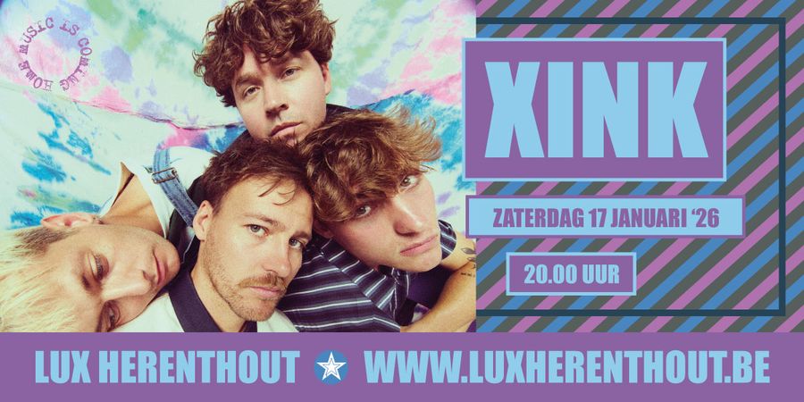 image - Zaal Lux Concerts: Xink