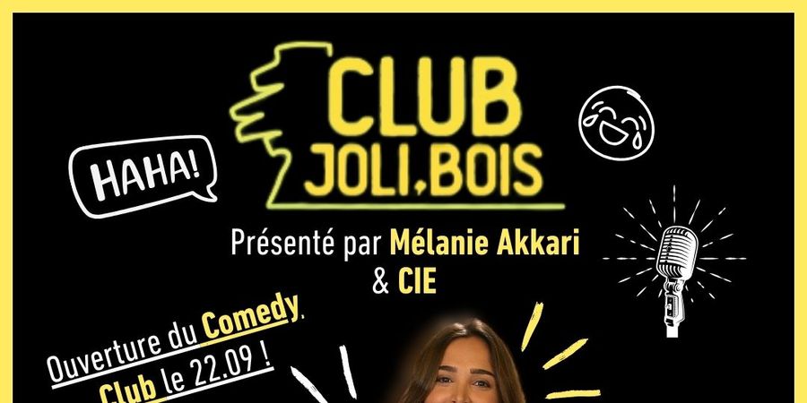 image - Comedy Club à Joli Bois présenté par Mélanie Akkari 