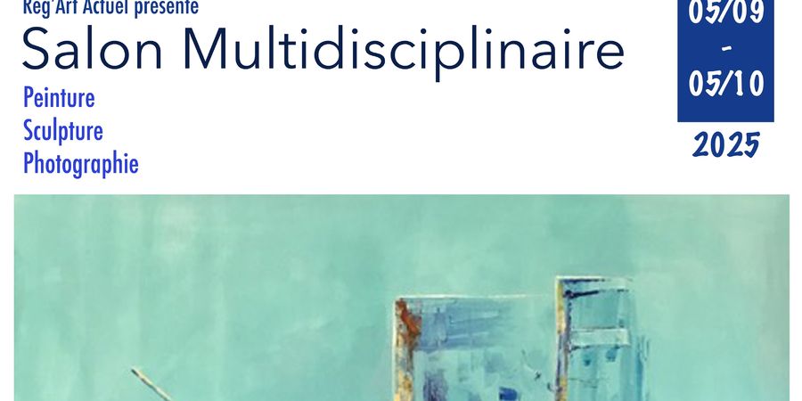image - Reg'Art actuel : salon multidisciplinaire