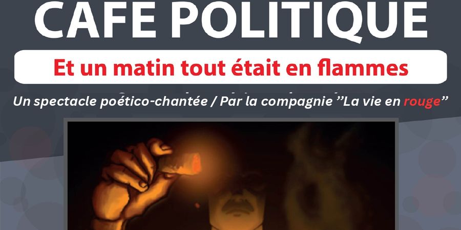 image - Spectacle - Et un matin tout était en flammes