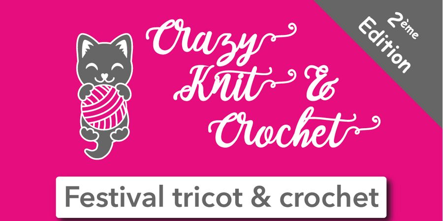 image - Crazy Knit & Crochet : Festival Tricot et Crochet