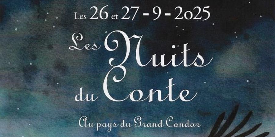 image - Les Nuits du Conte - Au pays du Grand Condor
