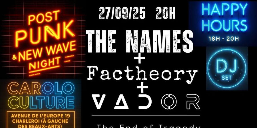 image - THE NAMES + FACTHEORY + VADOR + DJ SET (post punk, new wave party)