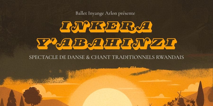 image - Ballet INYANGE Arlon présente Inkera y'abahinzi.