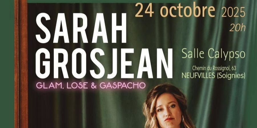 image - SPECTACLE SARAH GROSJEAN GLAM.LOSE&GASPACHO