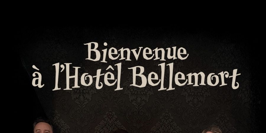 image - Bienvenue à l'hôtel Bellemort 