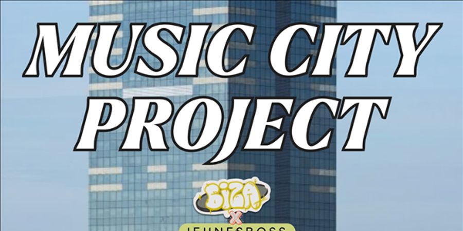 image - MUSIC CITY PROJECT: BIZA × JEUNEBOSS