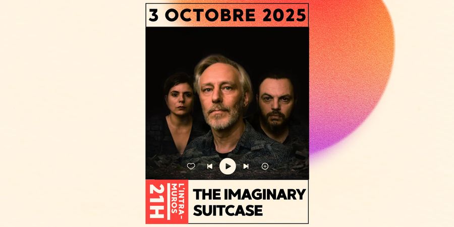 image - The Imaginary Suitcase à L'Intra-Muros
