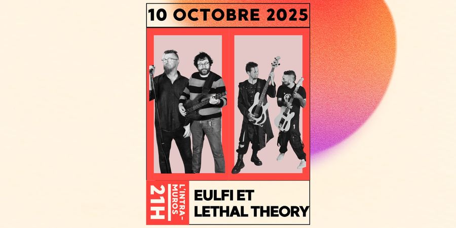 image - Eufli & Lethal Theory à L'Intra-Muros