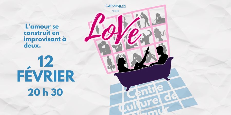 image - LOVE - une soirée d’impro où l’amour se réinvente