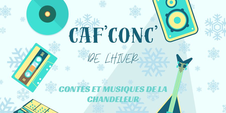 image - Caf’ Conc’ de l’hiver – La Chandeleur des chansons dites !
