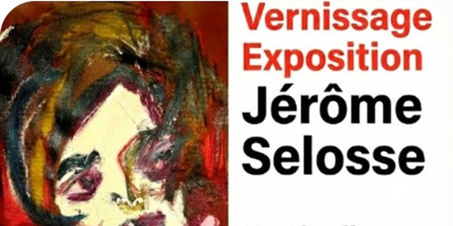 image - Invitation au Vernissage de l'exposition: Jérôme Selosse expose à Cambre-expo