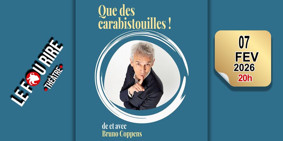 image - Bruno Coppens : Que des carabistouilles !