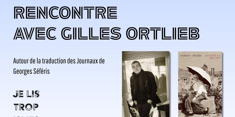 image - Rencontre avec Gilles Ortlieb autour de l'oeuvre de Séféris