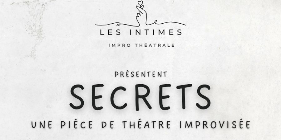 image - Secrets - Pièce de théâtre improvisée