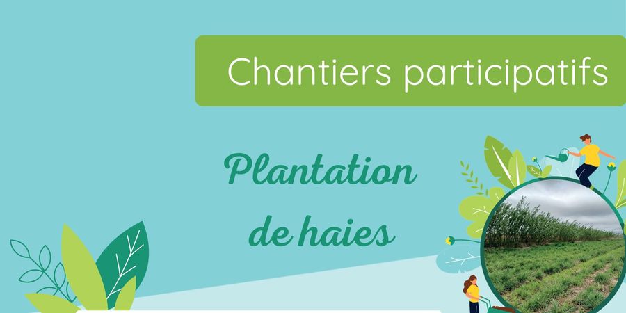 image - Chantier participatif - Plantations de haies