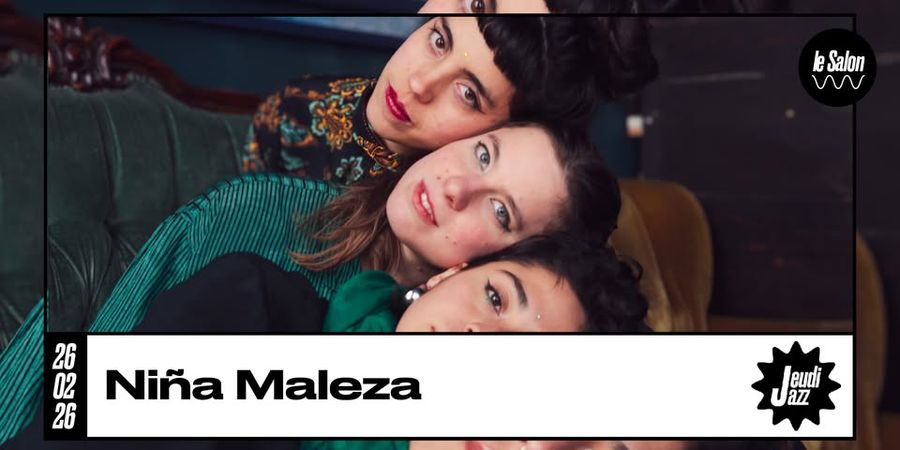 image - JEUDI JAZZ : Niña Maleza