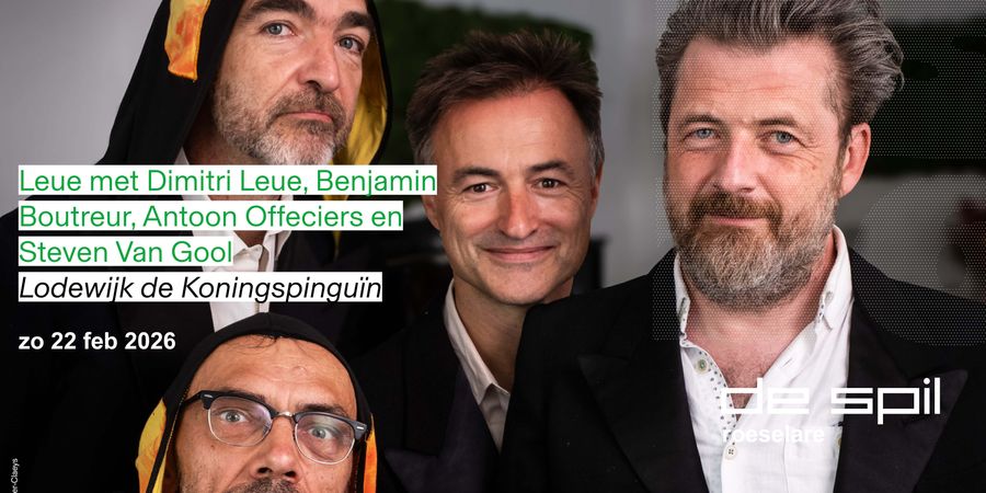 image - Lodewijk de Koningspinguïn LEUE met Dimitri Leue, Benjamin Boutreur, Steven Van Gool, Kaspar Shellin