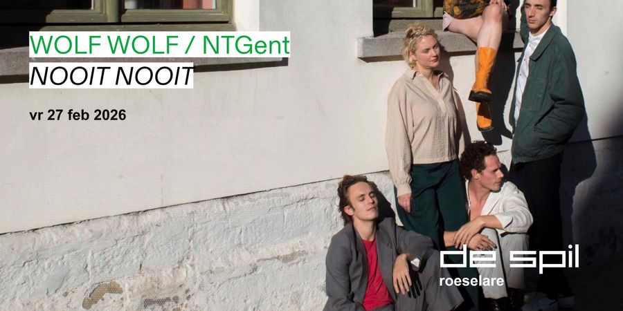 image - NOOIT NOOIT WOLF WOLF / NTGent