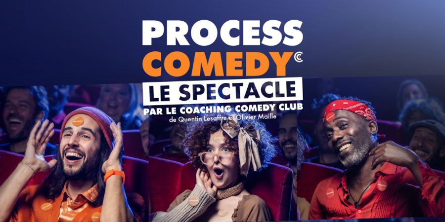 image - Process Comedy - Théâtre