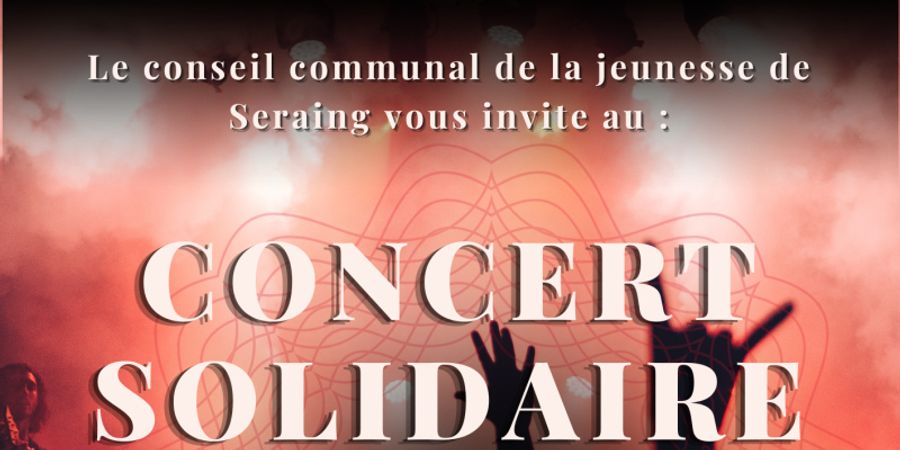 image - Concert solidaire du Conseil Communal de la Jeunesse de la Ville de Seraing