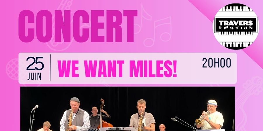image - Concert : We Want Miles!