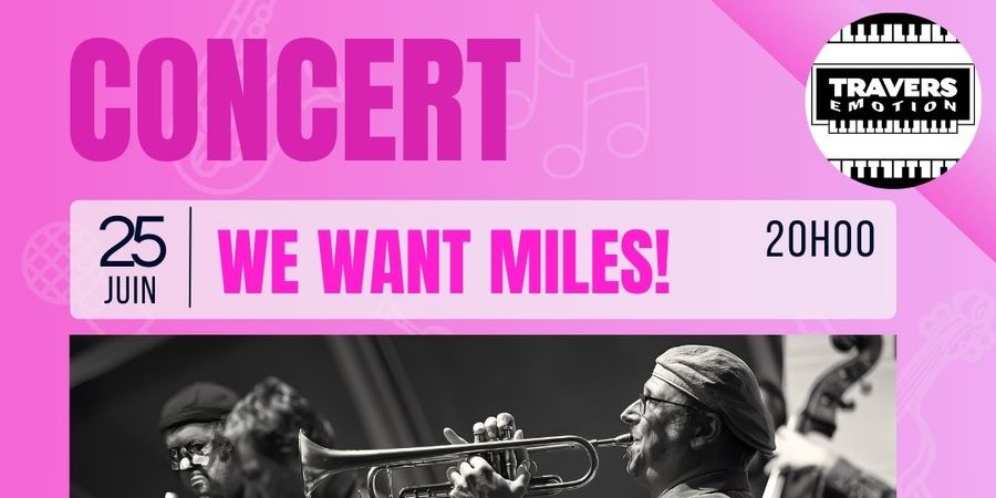 image - Concert : We Want Miles!