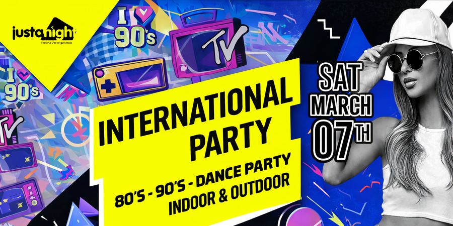 image - INTERNATIONAL PARTY – Madame Moustache | 80’s 90’s 2000’s – Powered by Just A Night