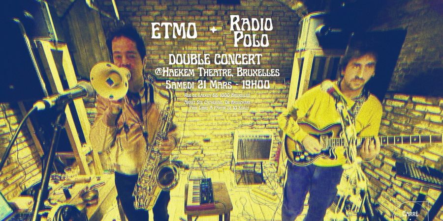 image - ETMO + RADIO POLO @Haekem Theatre, Bruxelles // 21/03/26