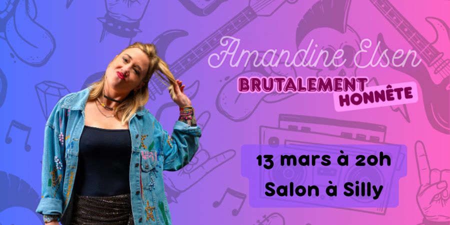 image - Amandine Elsen - Brutalement Honnête