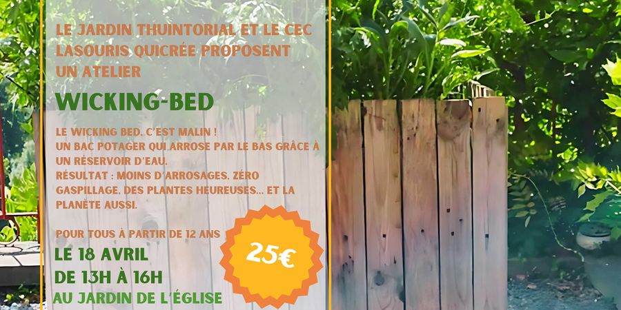 image - Atelier : Wicking-bed