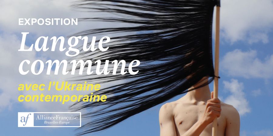 image - Exposition - “Langue commune” avec l’Ukraine contemporaine