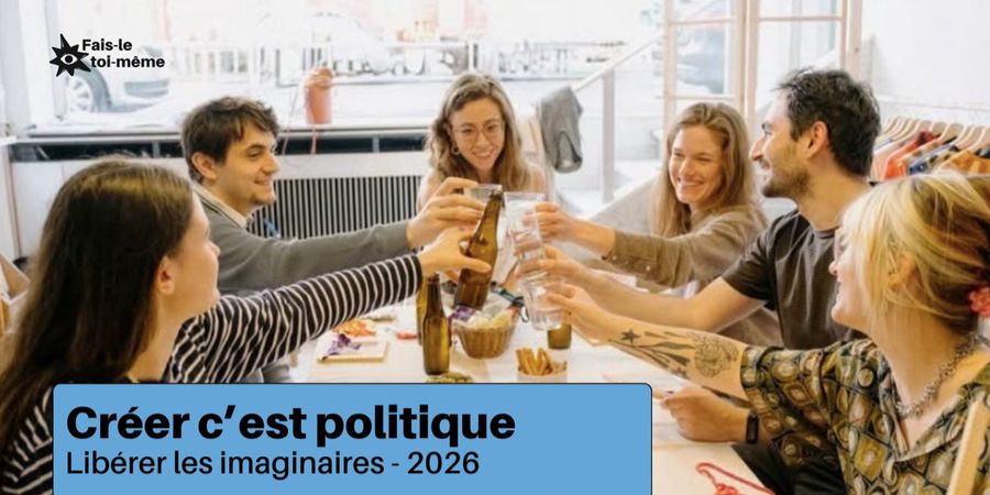 image - Libérer les imaginaires #4 - Craft and Talk n°1 - Créer, c’est politique ?
