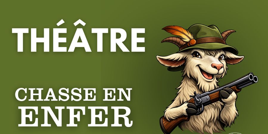 image - Spectacle - Chasse en Enfer