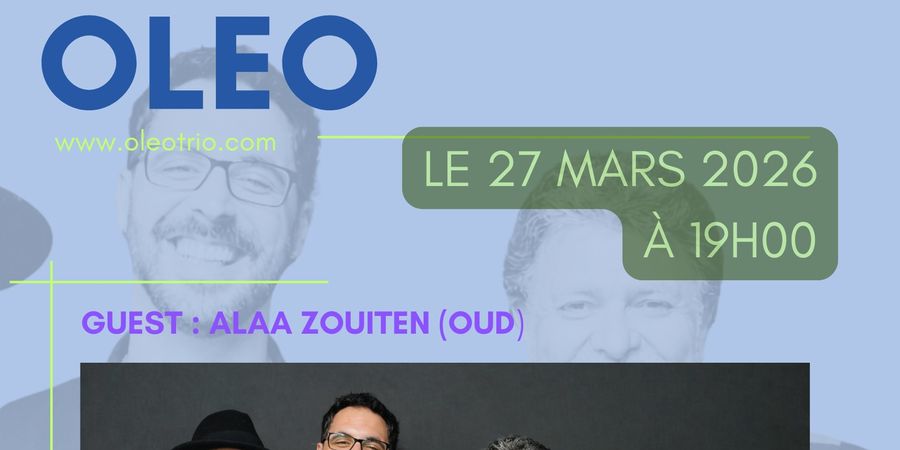 image - OLEO trio + guest ALAA ZOUITEN (oud)