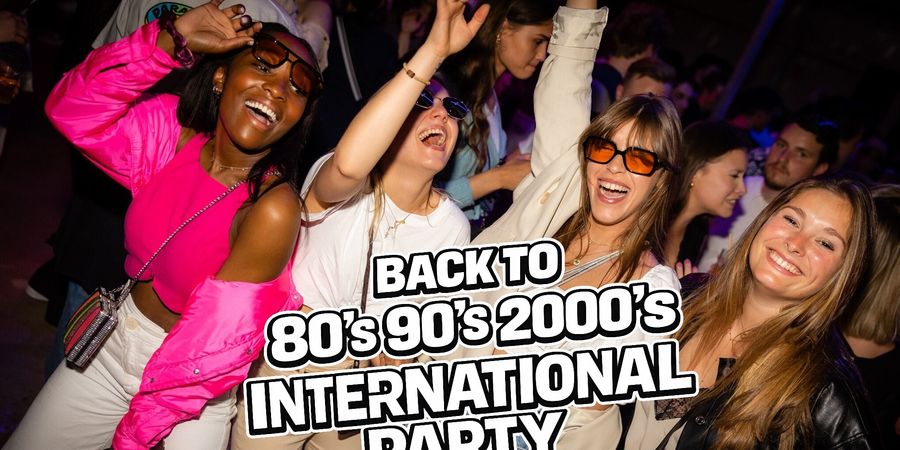 image - The INTERNATIONAL PARTY [OLD SCHOOL MUSIC 80s 90s 2000s] | Saturday 21.03 | JUST A NIGHT x CACTUS
