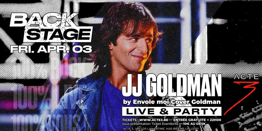 image - BACKSTAGE Live & Party / JJ Goldman Tribute par Envole-moi / ENTRÉE GRATUITE AVANT 22H00