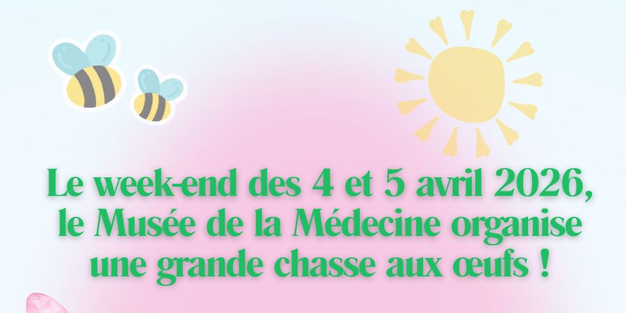image - Le week-end des 4 et 5 avril 2026, le Musée de la Médecine organise une grande chasse aux œufs !