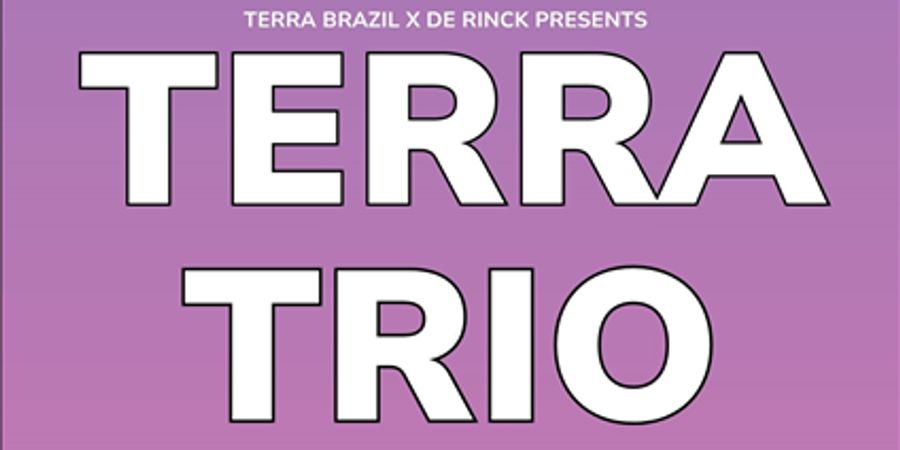 image - TERRA-TRIO (concerten reeks: Terra Brasil x De Rinck)