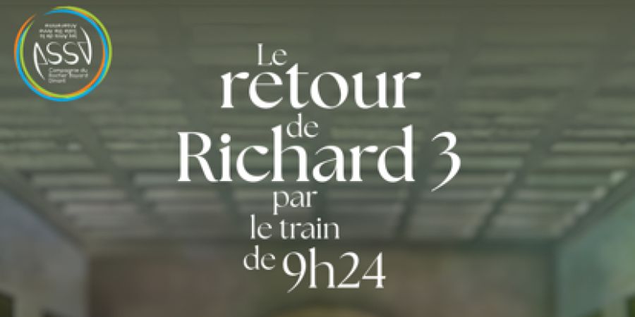 image - Le Retour de Richard 3 par le train de 9h24