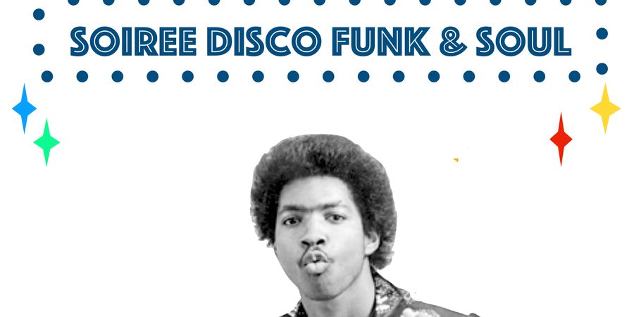 image - SOIREE DISCO FUNK & SOUL.