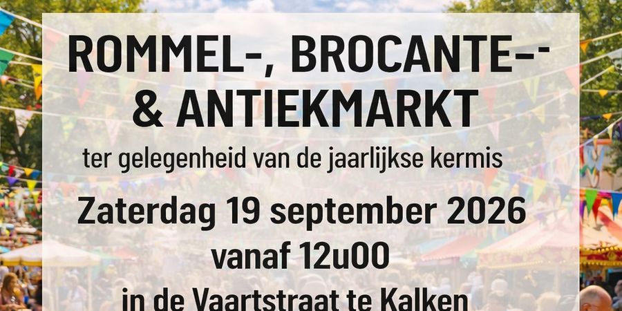 image - Rommel, Antiek en Brocantemarkt ter gelegenheid van Kalken Kermis