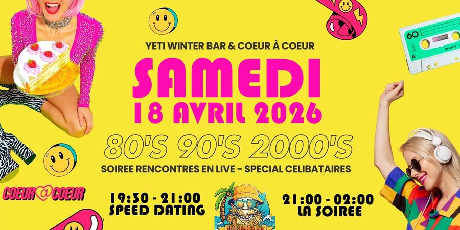 image - Single Party 80s 90s 2000s | Coeur A Coeur x Yéti Summer Bar